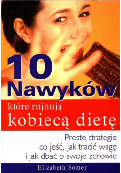 10 nawyków które rujnują kobiecą dietę