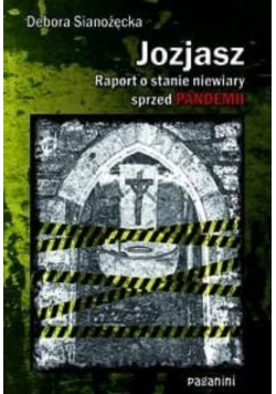 Jozjasz Raport o stanie niewiary sprzed pandemii