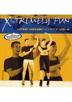 X-Tremely Fun - Latino Aerobic Nonstop Vol.2 CD