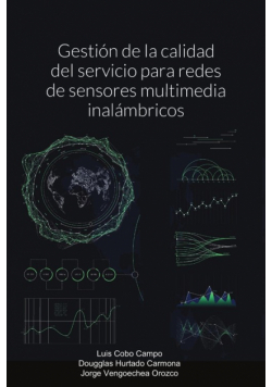 Gestión de la calidad del servicio para redes de sensores multimedia inalámbricos