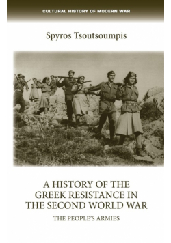 A history of the Greek resistance in the Second World War