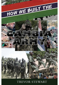 How We Built The Gambia Army