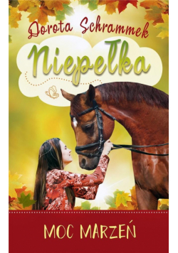 Niepełka. Moc marzeń