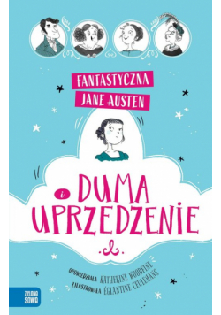 Fantastyczna Jane Austen Duma i uprzedzenie