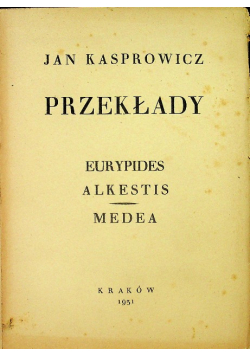 Przekłady  Eurypides Alkestis Medea 1931 r.