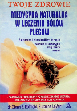 Medycyna naturalna w leczeniu bólów pleców