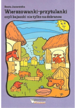 Wierszowanki-przytulanki, czyli bajeczki..