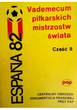 Vademecum piłkarskich mistrzostw świata część II