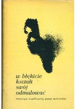 W błękicie kształt swój odmalować