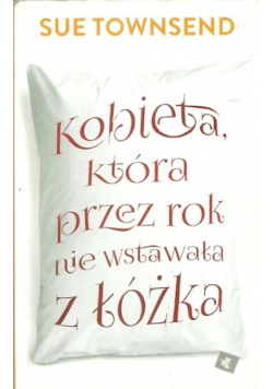 Kobieta która przez rok nie wstawała z łóżka