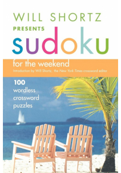 Will Shortz Presents Sudoku for the Weekend