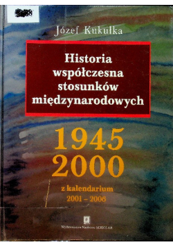 Historia współczesna stosunków międzynarodowych 1945 - 2000