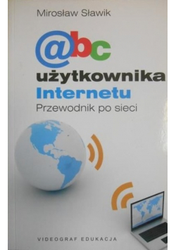 Abc użytkownika Internetu przewodnik po sieci