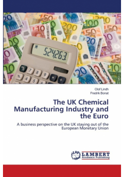The UK Chemical Manufacturing Industry and the Euro