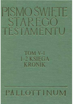 Pismo Święte Starego Testamentu 1-2 Księga Kronik