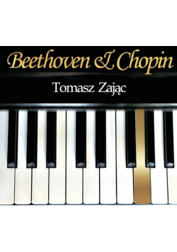 Beethoven & Chopin. Tomasz Zając CD