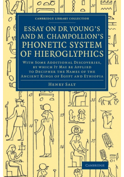 Essay on Dr Young's and M. Champollion's Phonetic System of             Hieroglyphics