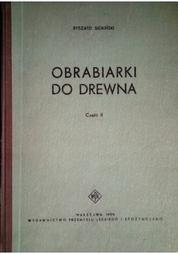 Obrabiarki do drewna część II