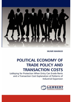 Political Economy Of Trade Policy And Transaction Costs