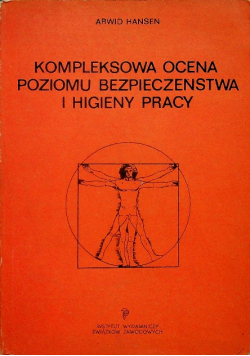 Kompleksowa ocena poziomy bezpieczeństwa i higieny pracy