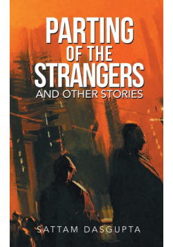 Parting of the Strangers and Other Stories