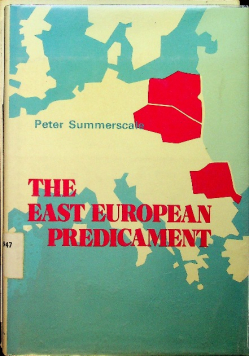 The East European Predicament