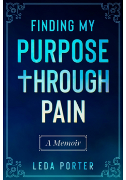 Finding My Purpose Through Pain