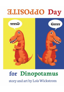 Opposite Day for Dinopotamus (8x10 paperback)