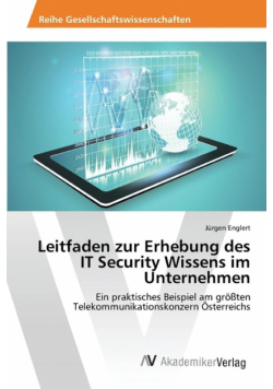 Leitfaden zur Erhebung des IT Security Wissens im Unternehmen