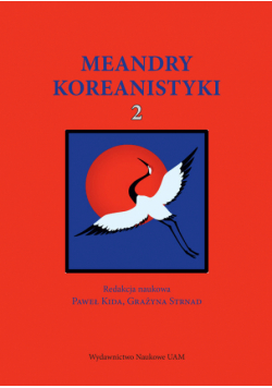 Meandry koreanistyki Tom 2