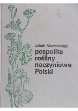 Pospolite rośliny naczyniowe Polski
