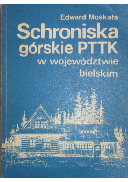 Schroniska górskie PTTK w województwie bielskim