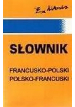 Słownik podr. pol-franc-pol EXLIBRIS