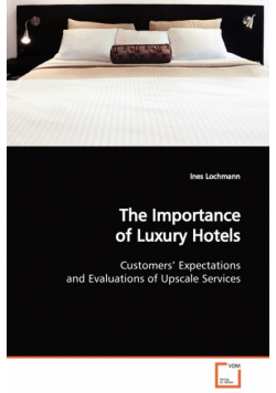 The Importance of Luxury Hotels