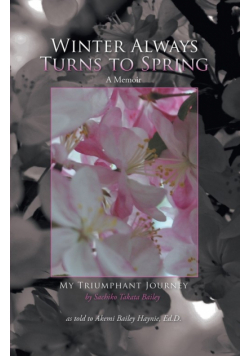 Winter Always Turns to Spring A Memoir