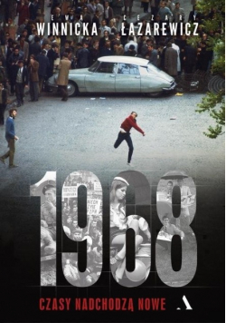 1968 Czasy nadchodzą nowe