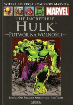 Wielka kolekcja komiksów Marvela tom 78 The Incredible Hulk Potwór na wolności