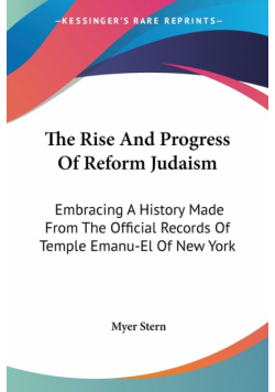 The Rise And Progress Of Reform Judaism