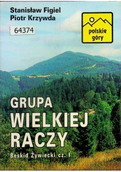 Ggrupa wielkiej raczy Beskid Żywiecki Część I