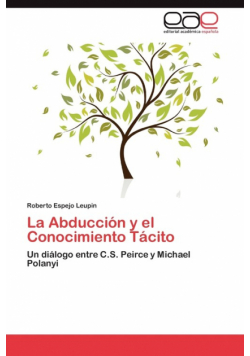 La Abducción y el Conocimiento Tácito