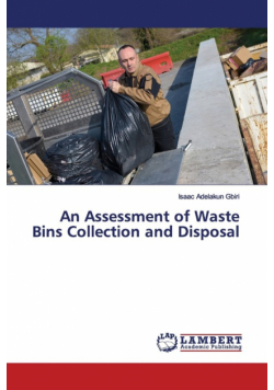 An Assessment of Waste Bins Collection and Disposal
