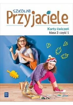 Szkolni przyjaciele.Ćwiczenia. 3/1 WSiP