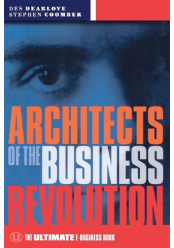 Architects of the Business Revolution