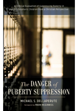 The Danger of Puberty Suppression