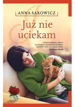 Już nie uciekam