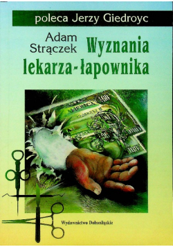 Wyznania lekarza - łapownika