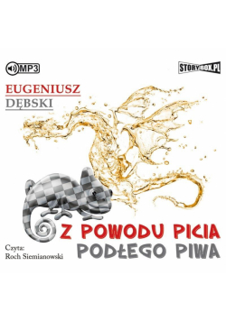 Z powodu picia podłego piwa audiobook
