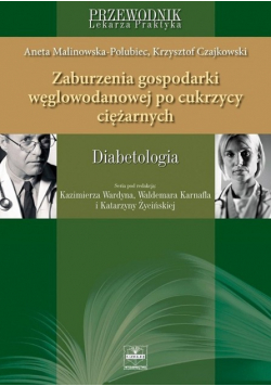 Zaburzenia gospodarki węglowodanowej po cukrzycy ciężarnych