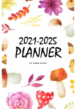 2021-2025 (5 Year) Planner (6x9 Softcover Planner / Journal)
