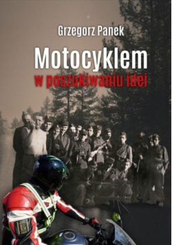Motocyklem w poszukiwaniu idei